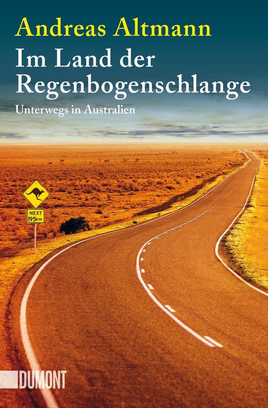 Andreas Altmann - Im Land der Regenbogenschlange Taschenbuch Dumont