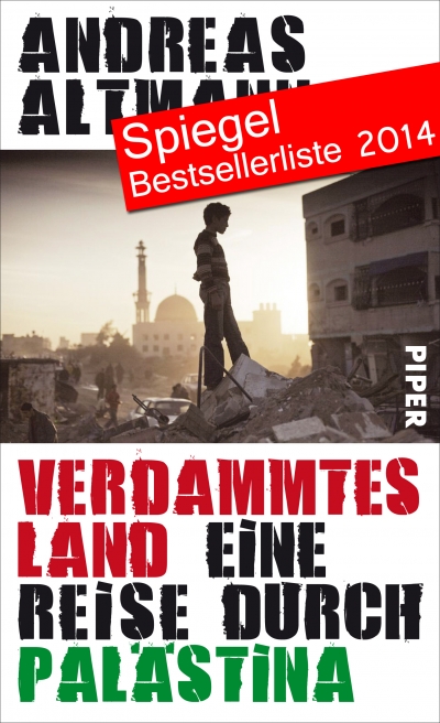 Verdammtes Land - Eine Reise durch Palästina