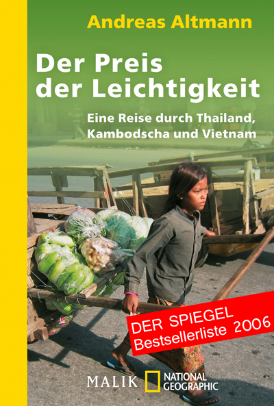 Der Preis der Leichtigkeit - Eine Reise durch Thailand, Kambodscha und Vietnam - Taschenbuch